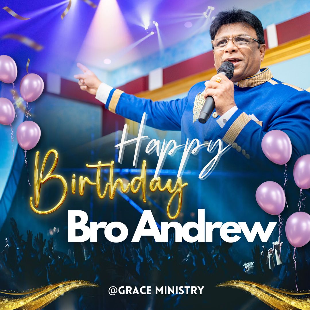 Bro Andrew Richard of Grace Ministry turns 61 on July 16, 2024, Tuesday, with a myriad of wishes from family members, other Christian leaders, and devotees.